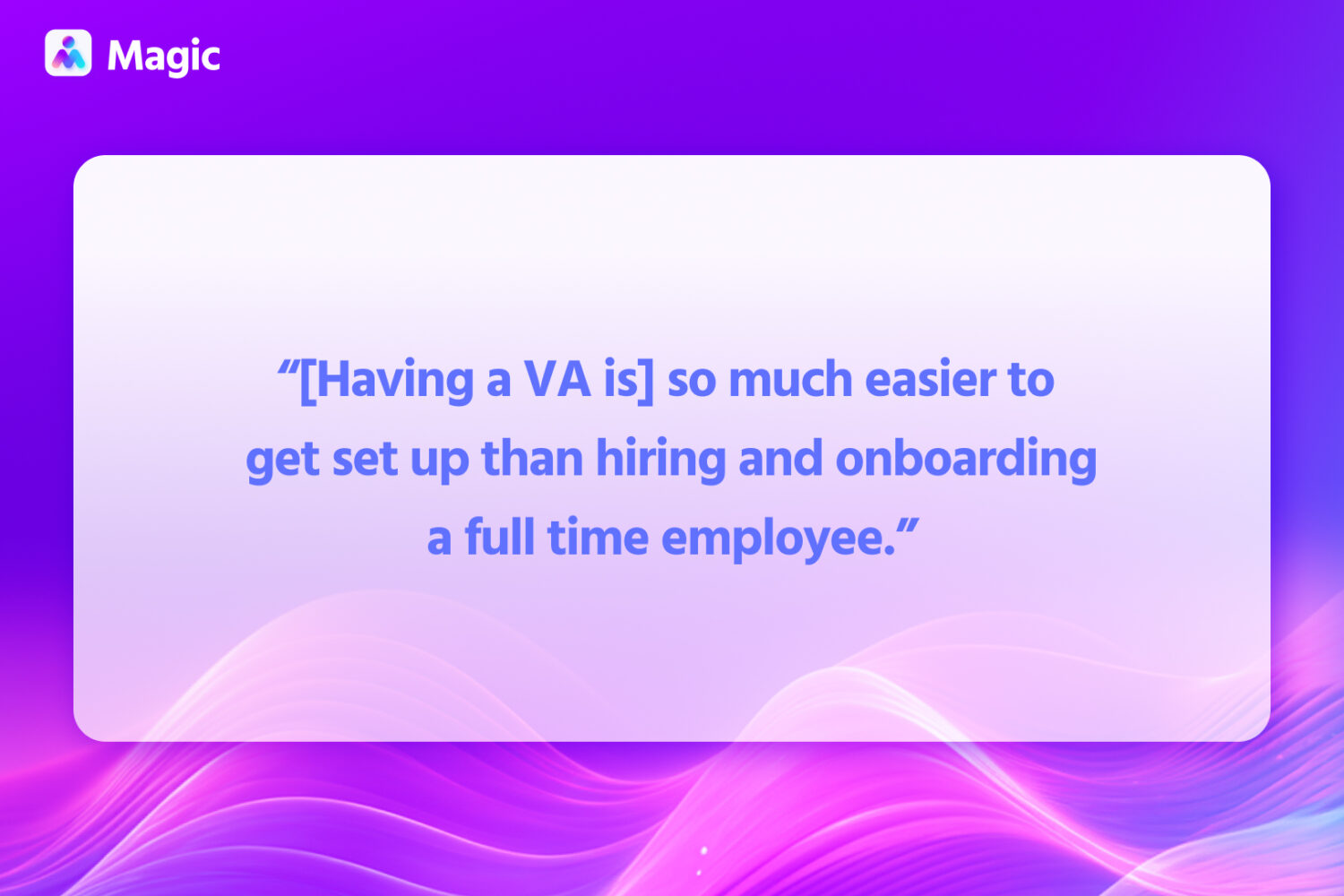 Quote about virtual assistants from Wicked+