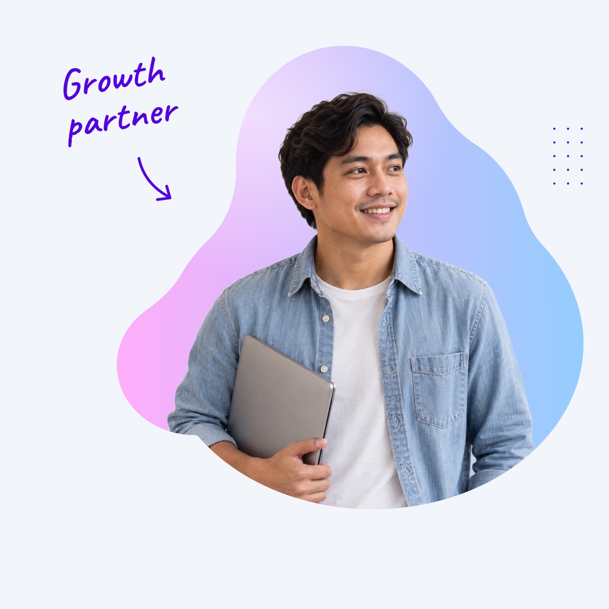 A smiling assistant in a denim shirt inside a pink and blue shape, with a handwritten note "Growth partner" and an arrow