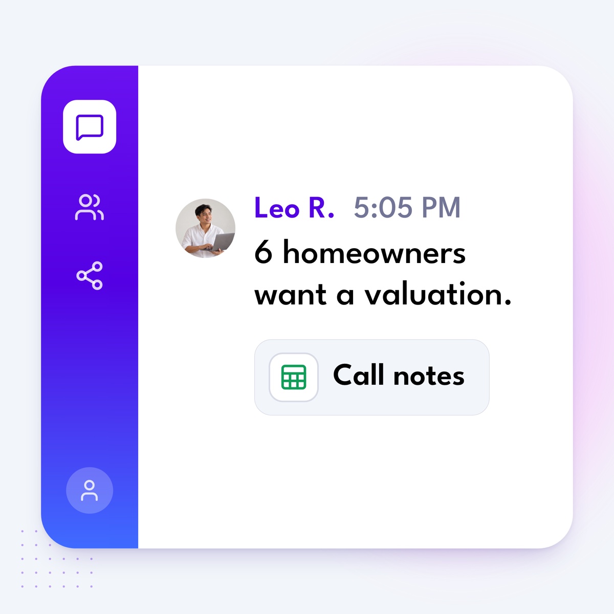 A chat message from Leo R.: "6 homeowners want a valuation.", with a linked file