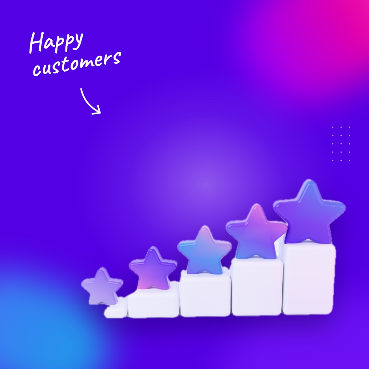 Five rounded stars rising on white steps on a deep violet background, with a handwritten note "Happy customers" and an arrow