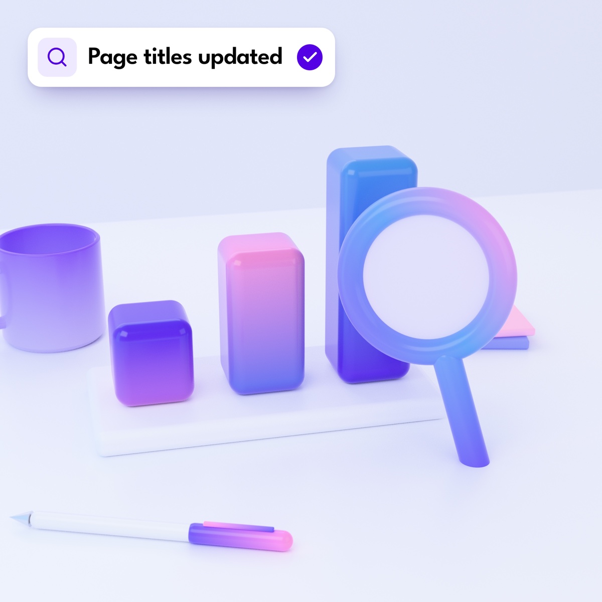 Three rising columns with a magnifying glass, with a "Page titles updated" notification