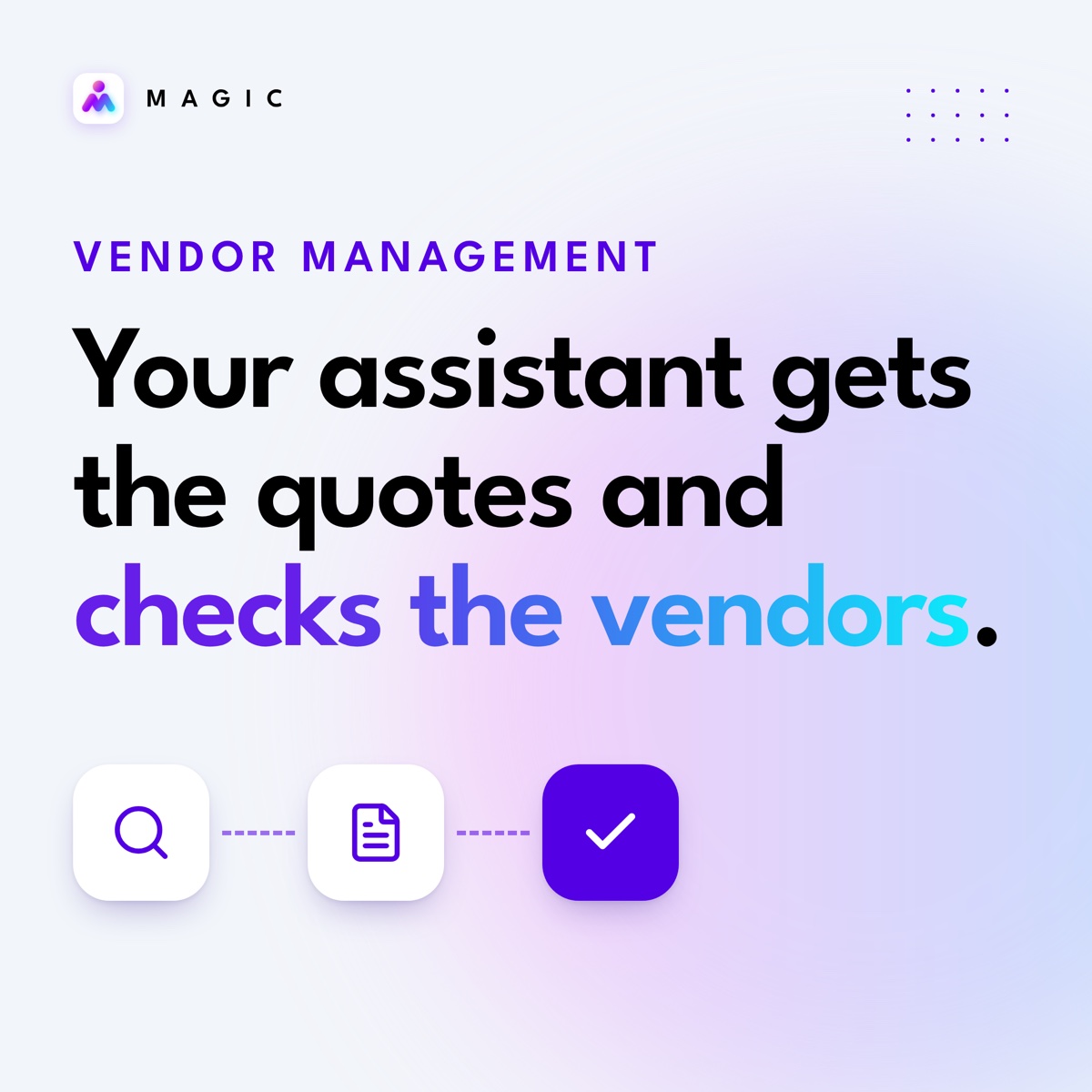 Vendor management: Quotes in. Vendors vetted. Records updated.