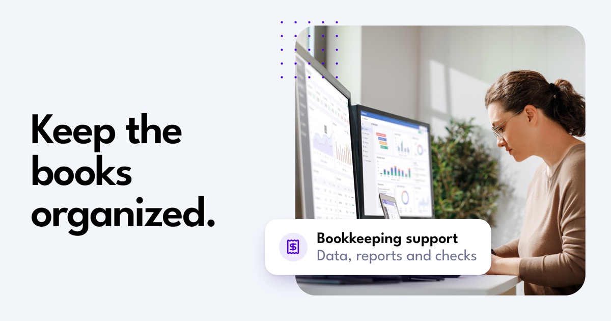 Keep the books organized.. Bookkeeping support. Data, reports and checks.