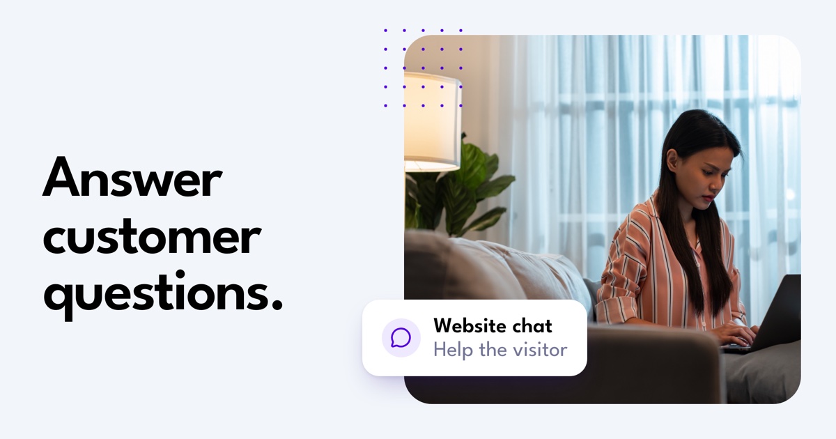 Answer customer questions. A professional works remotely beside a note reading Website chat: Help the visitor.