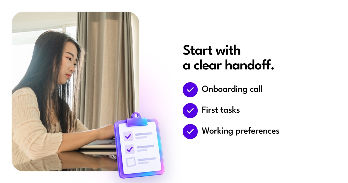 Start with a clear handoff: Onboarding call, First tasks, Working preferences.
