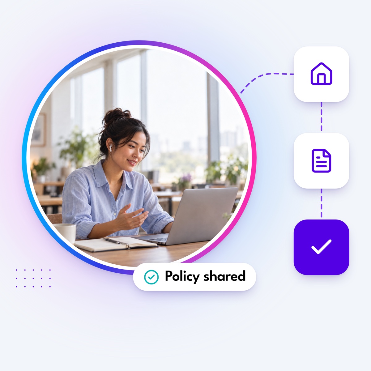 An assistant on a video call in a coworking space in a round gradient frame, with a dashed path to home, document and check tiles and a "Policy shared" label