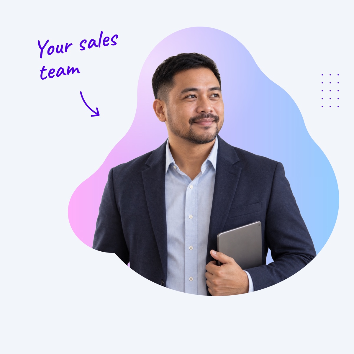 A smiling sales representative in a navy blazer inside a pink and blue shape, with a handwritten note "Your sales team" and an arrow