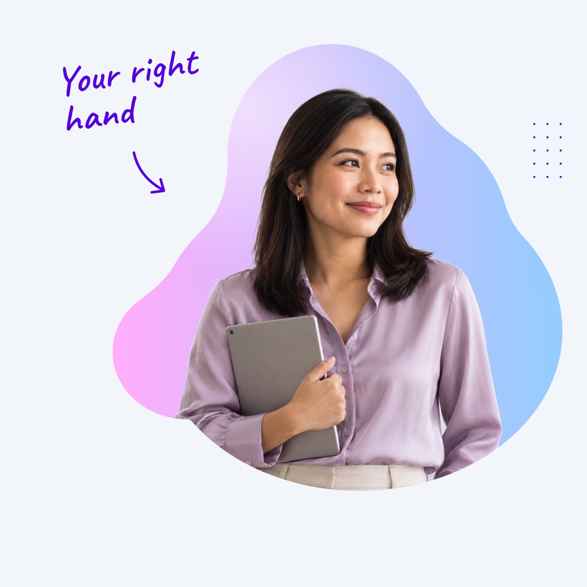 A smiling executive assistant in a lilac blouse inside a pink and blue shape, with a handwritten note "Your right hand" and an arrow